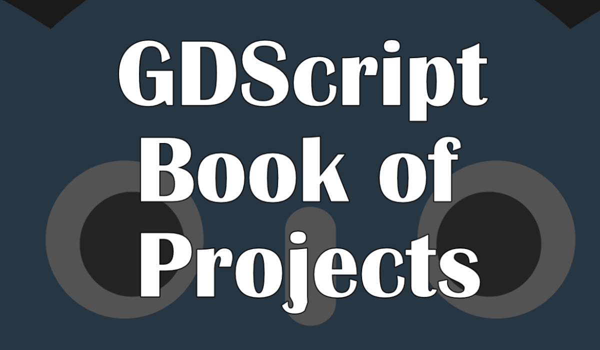 GDScript Book of Projects