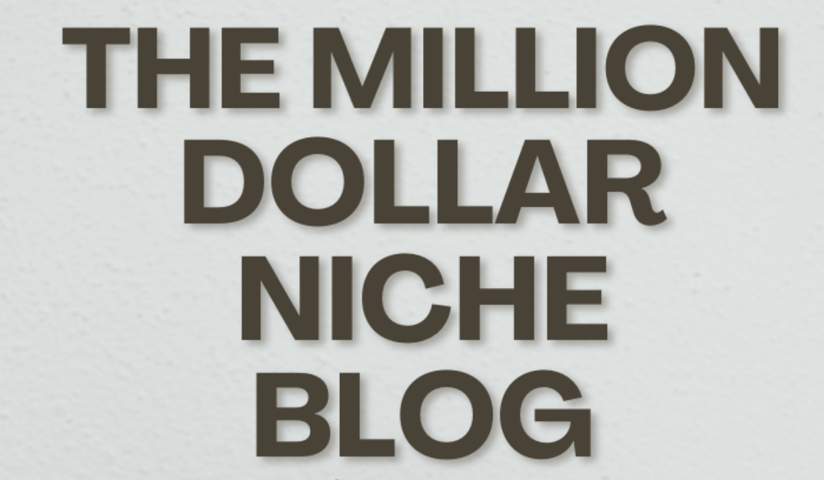 The Million-Dollar Niche Blog - Ultimate Guide E-Book