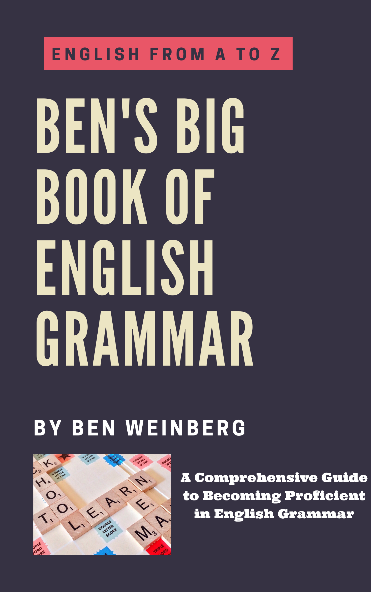 Ben's Big Book of English Grammar