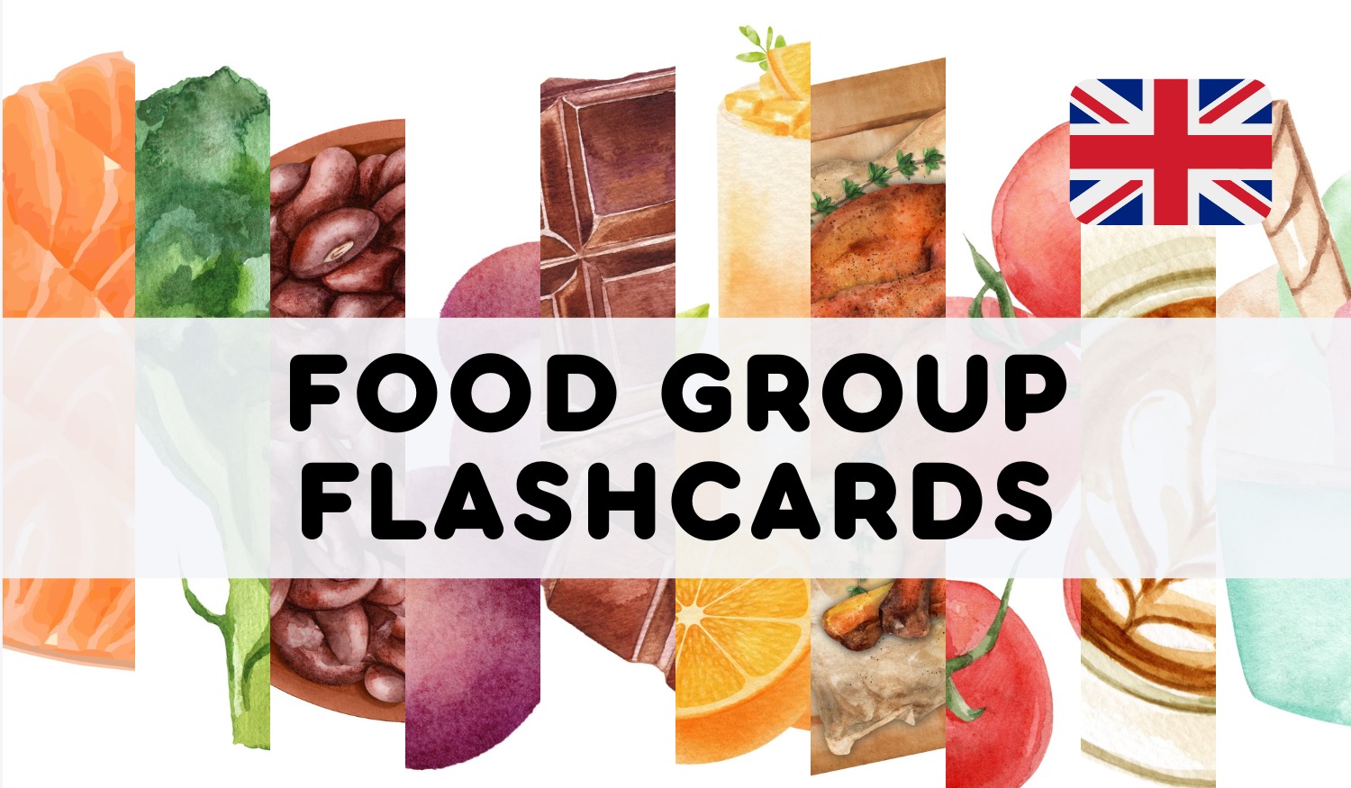 ENGLISH FOOD GROUP FLASHCARDS