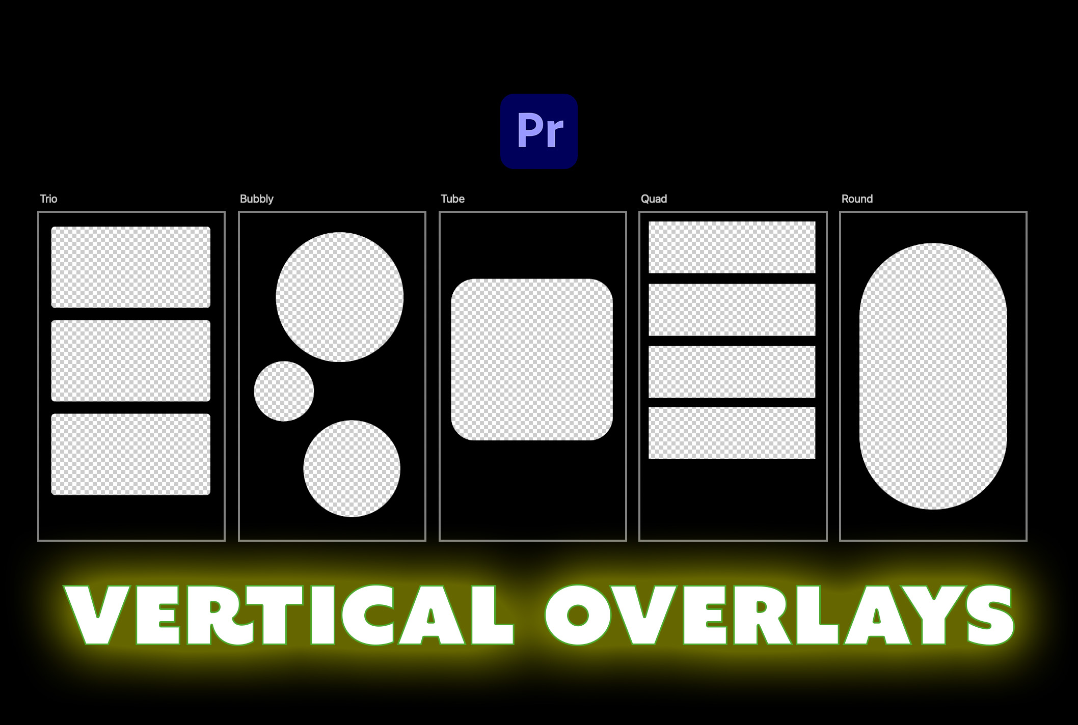 Adobe Premiere Creative Vertical Overlays