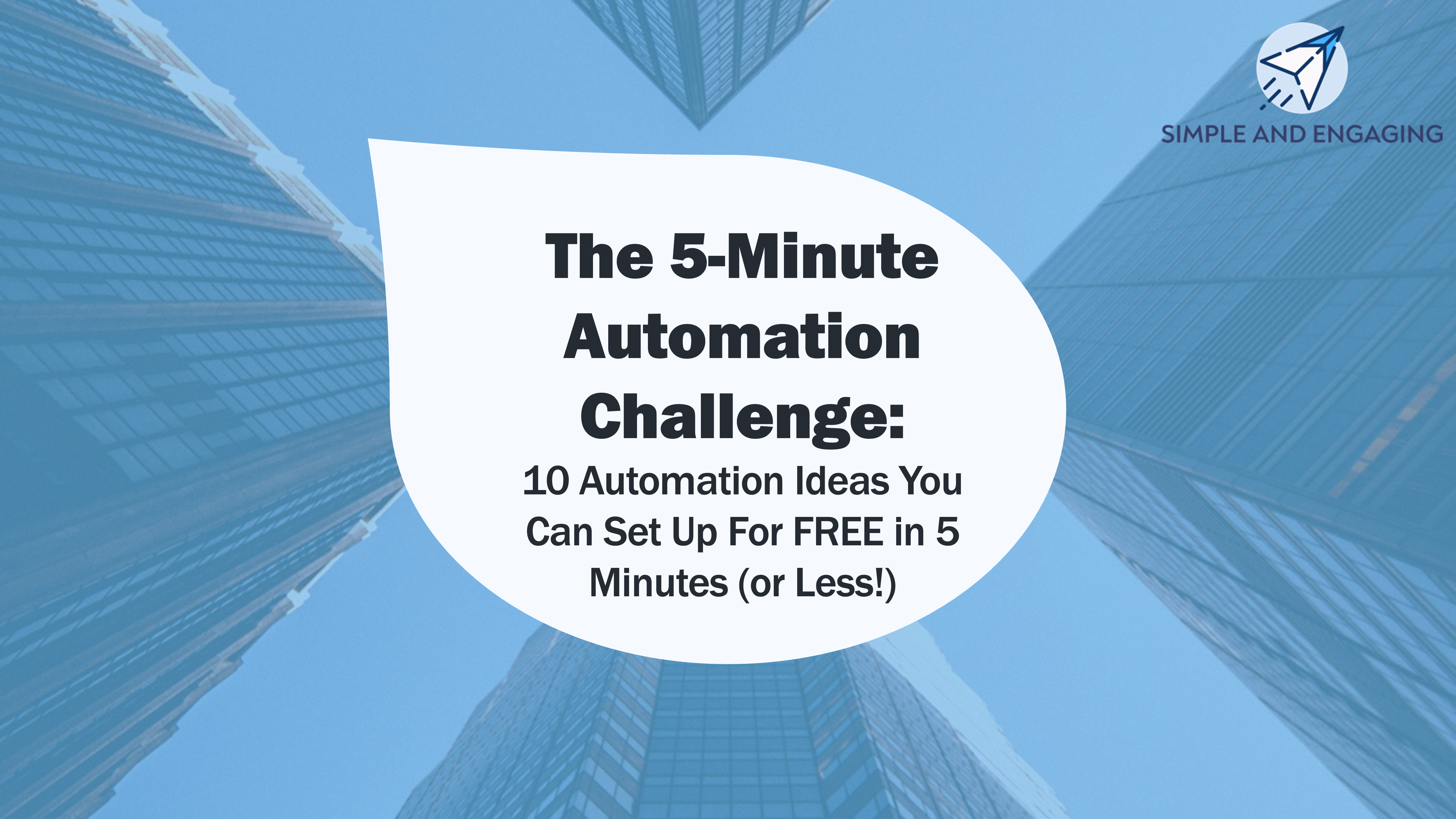5 Minute Business Automation Challenge